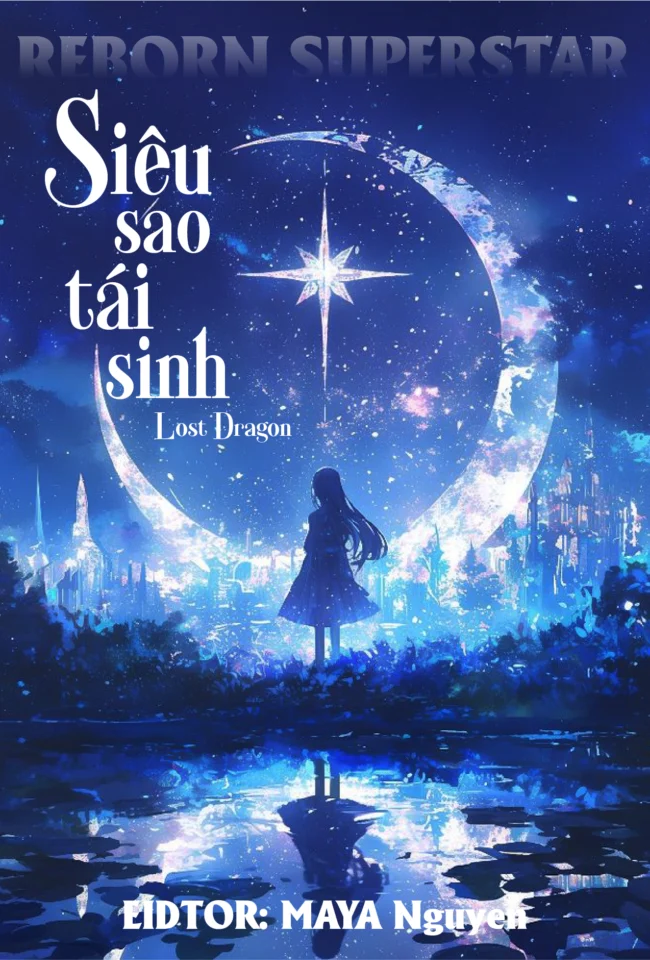 sau khi tái sinh, tôi trở thành nữ vương giới giải trí