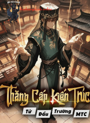 từ thăng cấp kiến trúc bắt đầu trường sinh