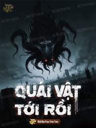 quái vật tới rồi (c)