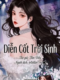 diễn cốt trời sinh