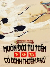muôn đời tu tiên: ta có thể cố định thiên phú (c)