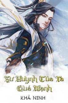 sư huynh của ta quá mạnh