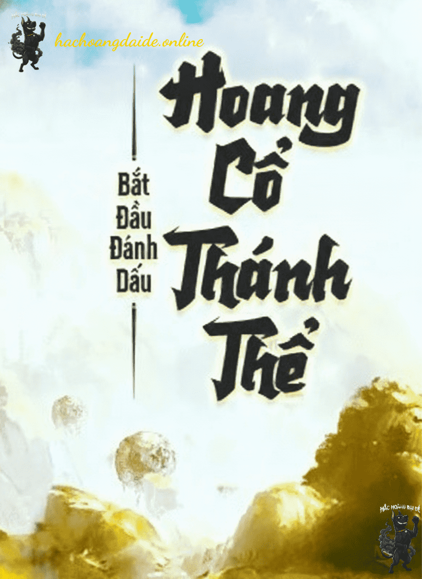 bắt đầu đánh dấu hoang cổ thánh thể