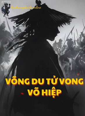 võng du tử vong võ hiệp